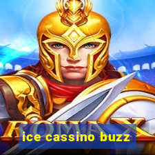 ice cassino buzz